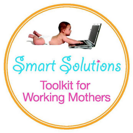 SMART SOLUTIONS TOOLKIT FOR WORKING MOTHERS