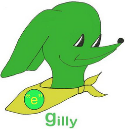 "E" GILLY