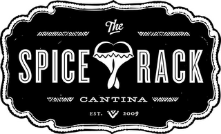 THE SPICE RACK CANTINA EST. 2009