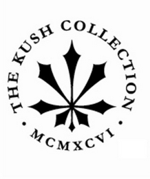 THE KUSH COLLECTION MCMXCVI