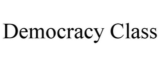 DEMOCRACY CLASS