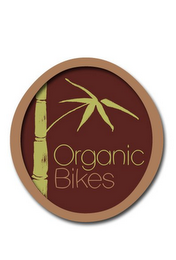 ORGANIC BIKES