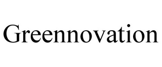 GREENNOVATION