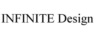 INFINITE DESIGN