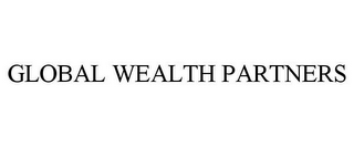 GLOBAL WEALTH PARTNERS