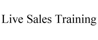 LIVE SALES TRAINING