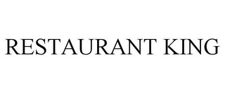 RESTAURANT KING