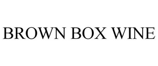 BROWN BOX WINE