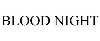 BLOOD NIGHT
