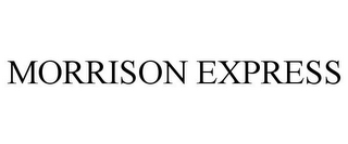 MORRISON EXPRESS