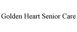 GOLDEN HEART SENIOR CARE