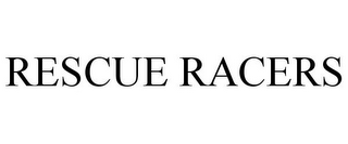 RESCUE RACERS