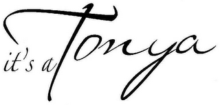 IT'S A TONYA