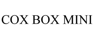 COX BOX MINI