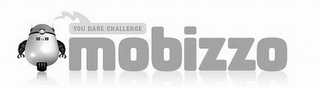 MOBIZZO YOU DARE CHALLENGE