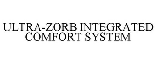 ULTRA-ZORB INTEGRATED COMFORT SYSTEM