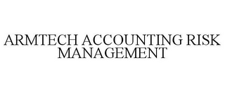 ARMTECH ACCOUNTING RISK MANAGEMENT