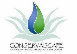 CONSERVASCAPE "CONSERVING WATER THROUGH EFFICIENT DESIGN"