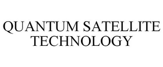 QUANTUM SATELLITE TECHNOLOGY