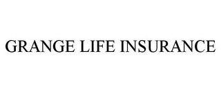 GRANGE LIFE INSURANCE