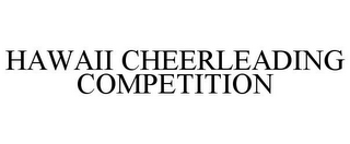 HAWAII CHEERLEADING COMPETITION