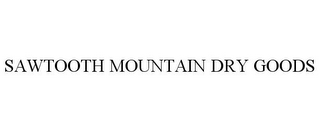 SAWTOOTH MOUNTAIN DRY GOODS