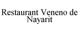 RESTAURANT VENENO DE NAYARIT