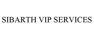 SIBARTH VIP SERVICES