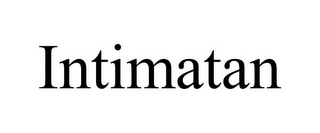 INTIMATAN