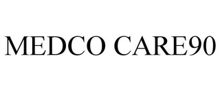 MEDCO CARE90