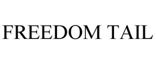 FREEDOM TAIL