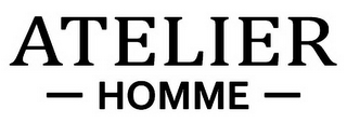 ATELIER HOMME