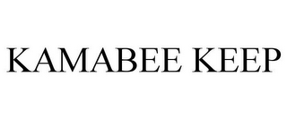 KAMABEE KEEP