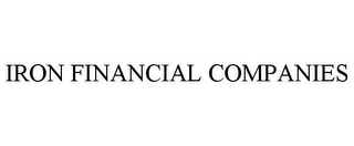 IRON FINANCIAL COMPANIES