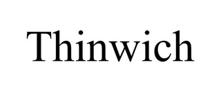 THINWICH