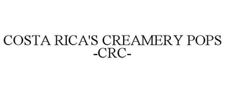 COSTA RICA'S CREAMERY POPS -CRC-