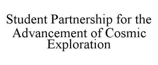 STUDENT PARTNERSHIP FOR THE ADVANCEMENT OF COSMIC EXPLORATION