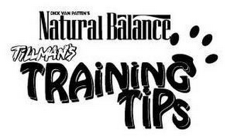 DICK VAN PATTEN'S NATURAL BALANCE TILLMAN'S TRAINING TIPS