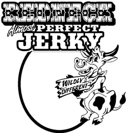 REDNECK ALMOST PERFECT JERKY WILDLY DIFFERENT