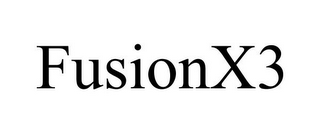 FUSIONX3