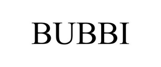 BUBBI