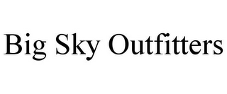 BIG SKY OUTFITTERS