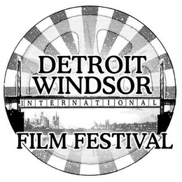 DETROIT WINDSOR INTERNATIONAL FILM FESTIVAL