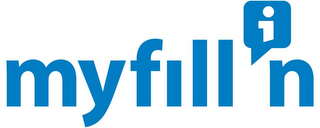 MYFILL I N