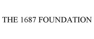 THE 1687 FOUNDATION