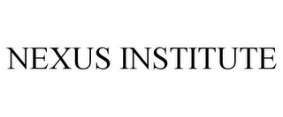 NEXUS INSTITUTE