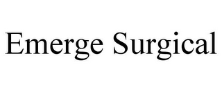 EMERGE SURGICAL