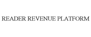 READER REVENUE PLATFORM