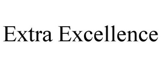 EXTRA EXCELLENCE