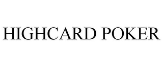 HIGHCARD POKER